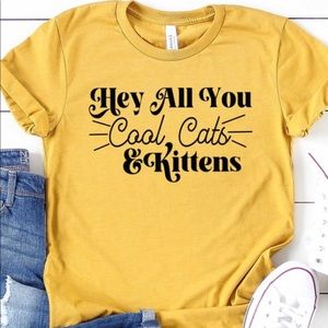 Hey Cool Cats & Kittens Tshirt